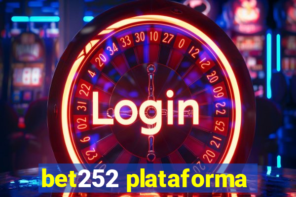 bet252 plataforma